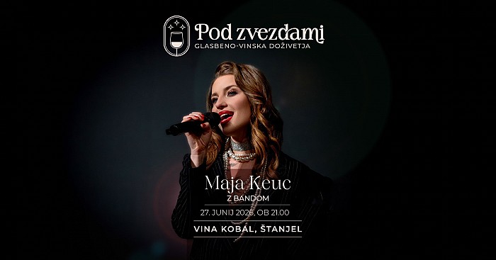 Maja Keuc z bandom – Pod zvezdami® & Vina Kobal